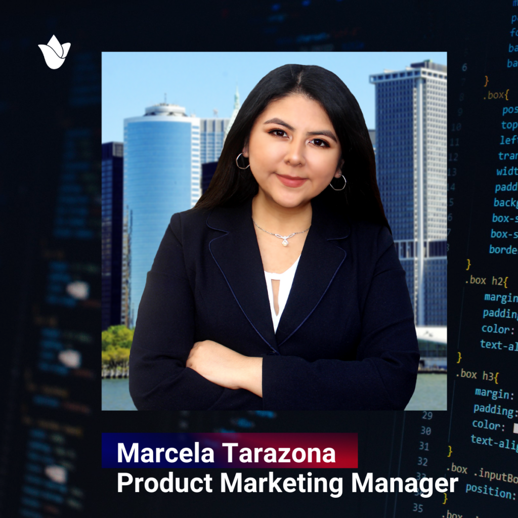 Marcela Tarazona Product Marketing Manager